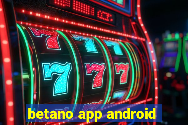 betano app android